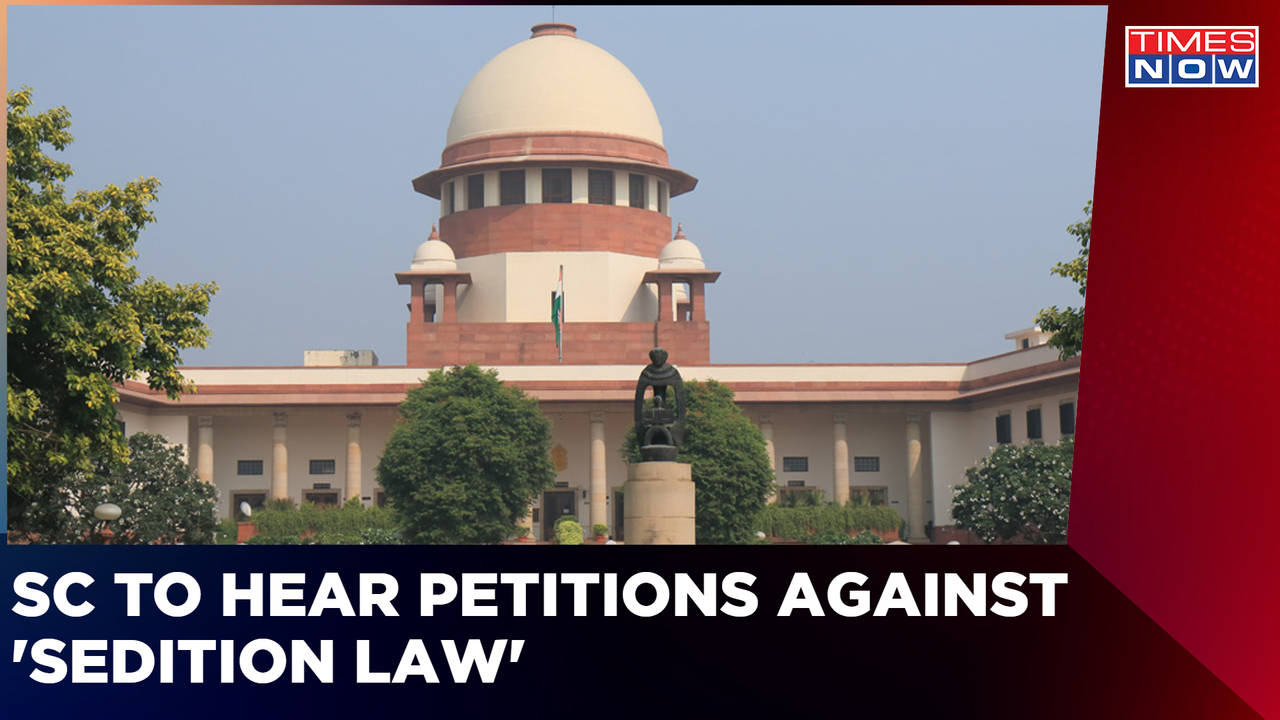 Sc To Hear Pleas Challenging Constitutional Validity Of Sedition Law Deshdroh Kanoon