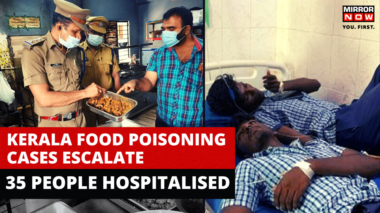 Kerala Food Poisoning Case: 35 People Hospitalised After Consuming Food ...