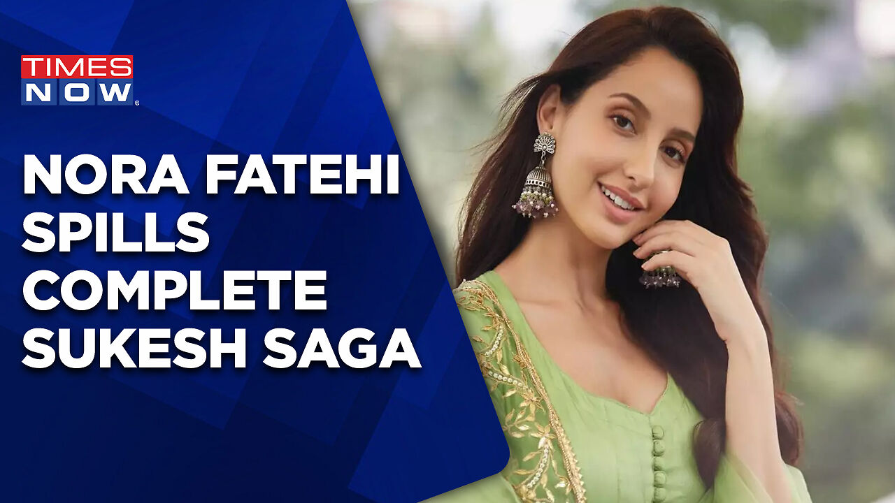 Nora Fatehi Gives Twist To 200cr Extortion Case, Watch! Complete Sukesh ...
