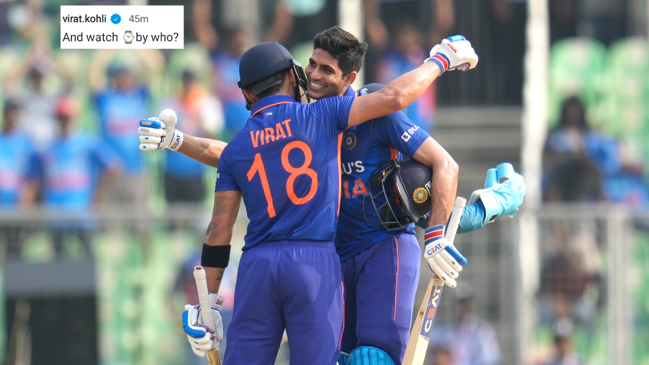 By the King Shubman Gill gives epic reply to Virat Kohli's 'watch by