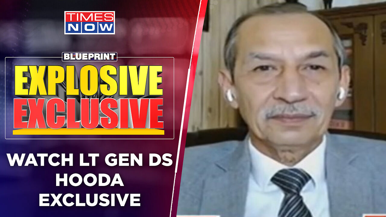 Lt Gen DS Hooda Who Led The Surgical Strike Speaks Exclusively On Times ...