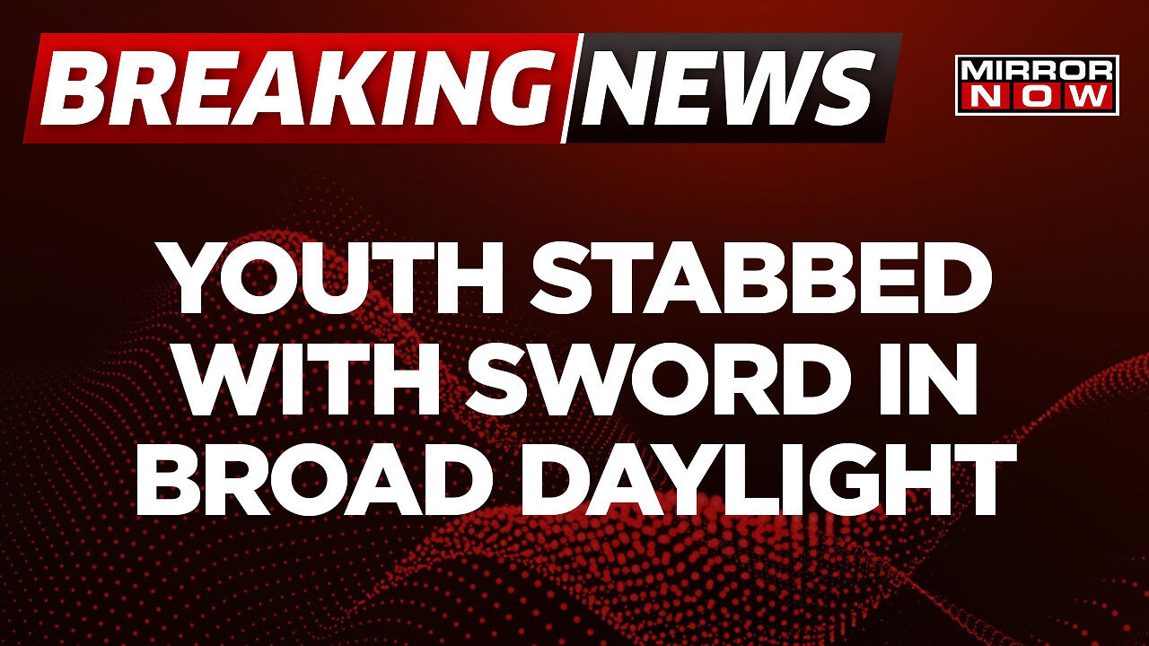 Breaking News | Youth Stabbed To Death With Sword In Broad Daylight In ...