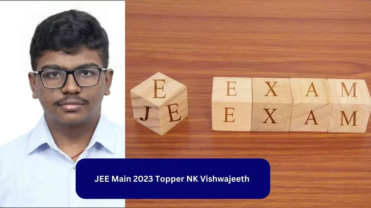 JEE Main 2023 Topper NK Vishwajeeth