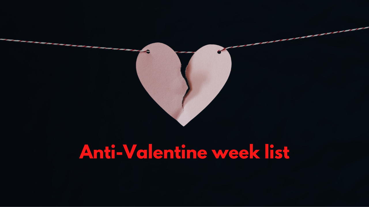 Anti-Valentine week list  Anti-Valentine week list 2023: Slap Day