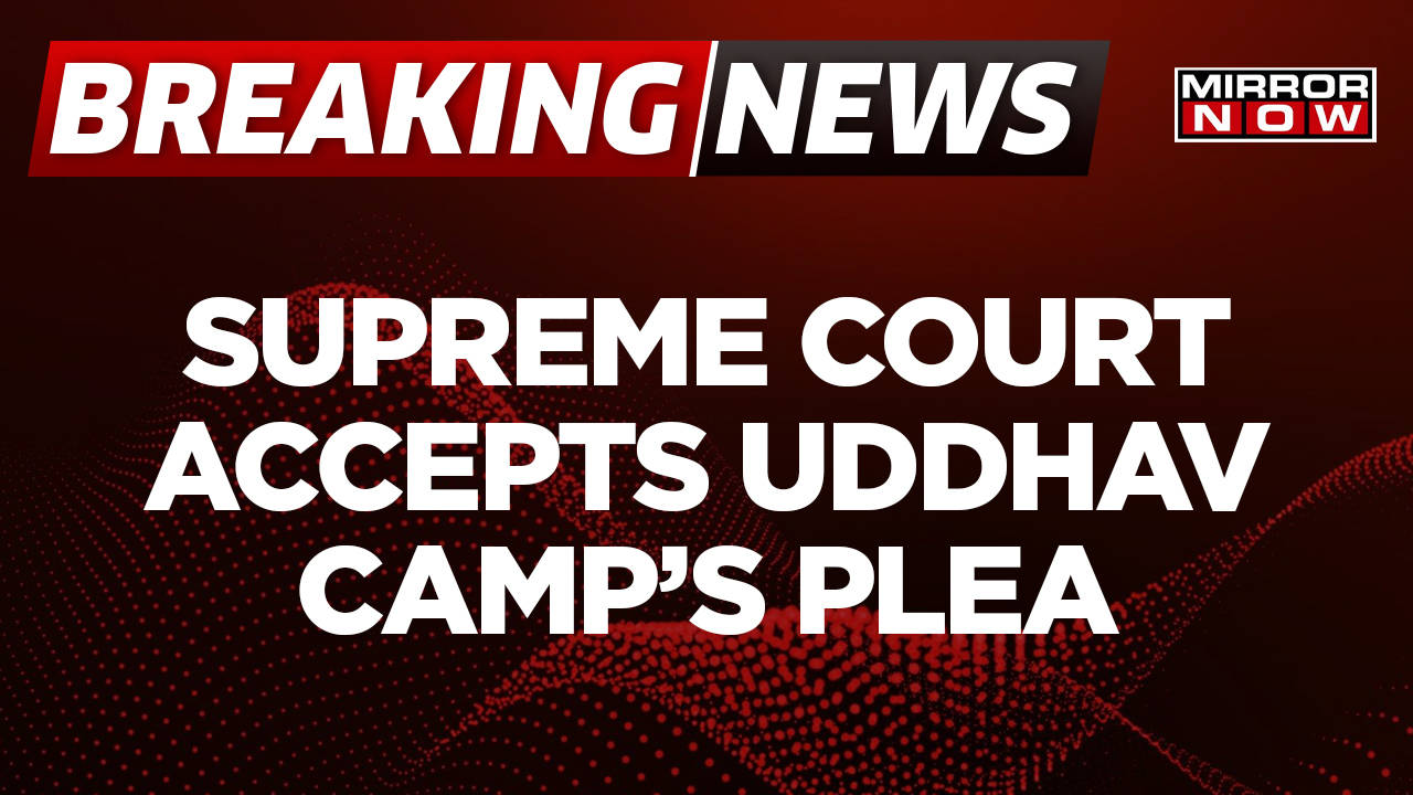 Breaking News | Supreme Court Admits Uddhav Thackeray's Plea On Shiv ...