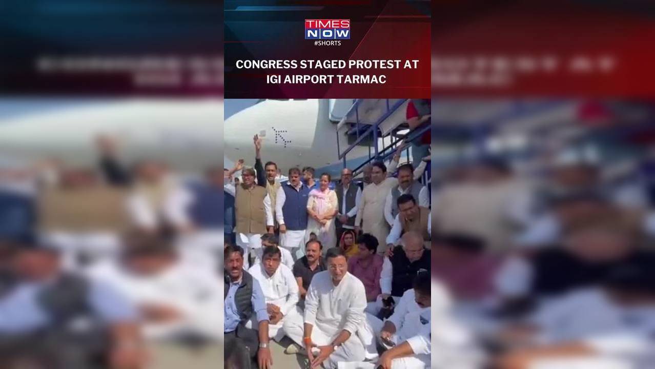 Congress Leaders Staged Protest At IGI Airport Tarmac ,Claims Cong ...