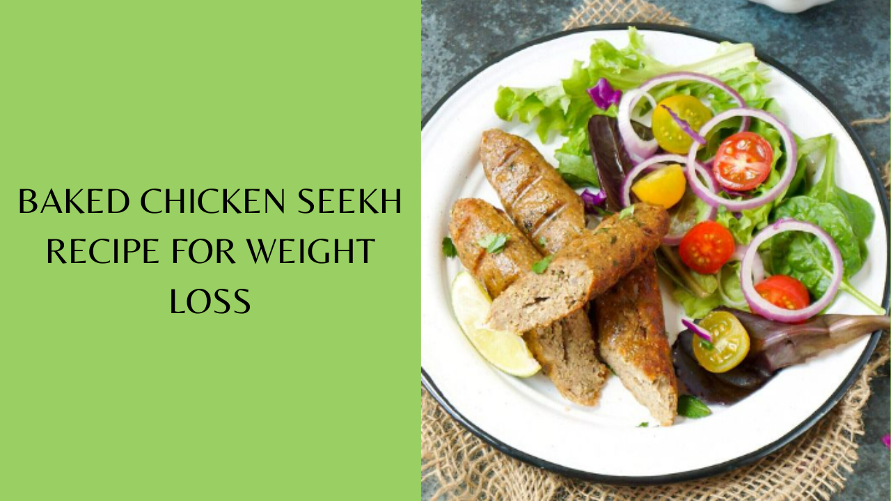 Baked chicken seekh weight loss recipe. Pic Credit: Pinterest