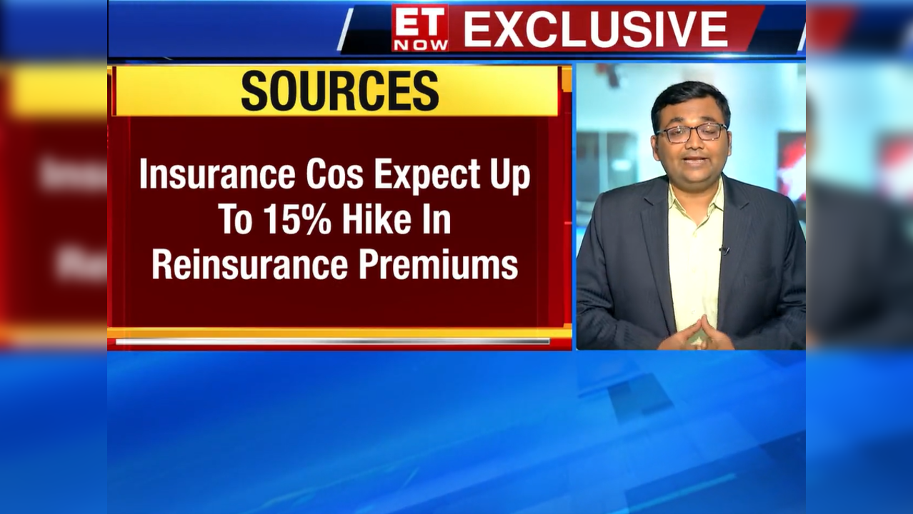 reinsurance-premium-for-insurance-companies-may-shoot-up-here-s-why