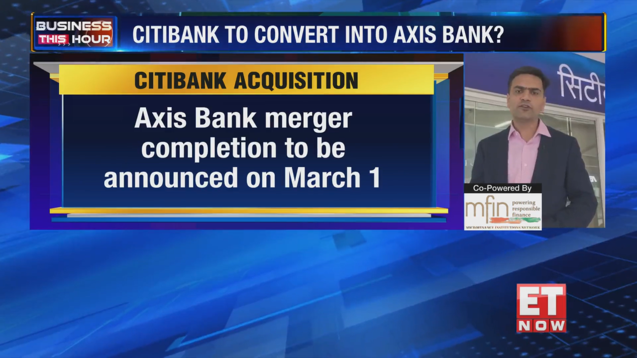 Axis Bank's acquisition of Citibank's retail business All you need to