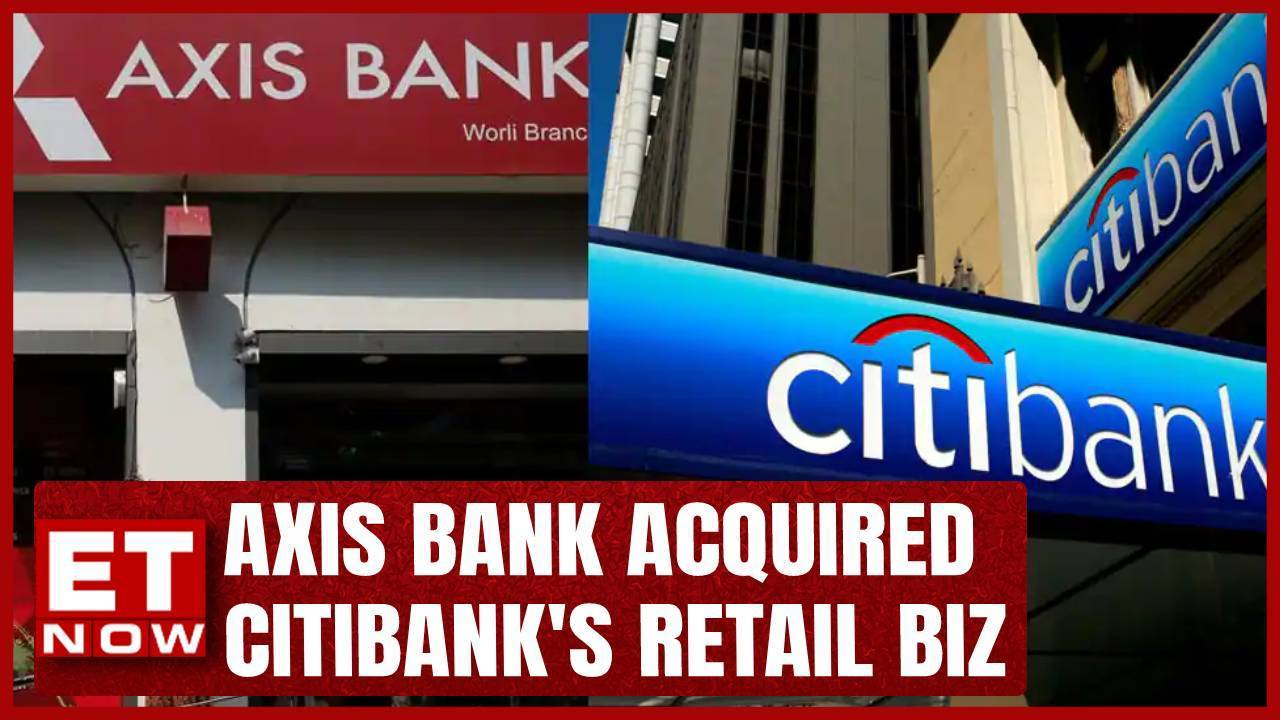 Axis Bank Completes Acquisition Of Citibank Et Now Times Now 5885