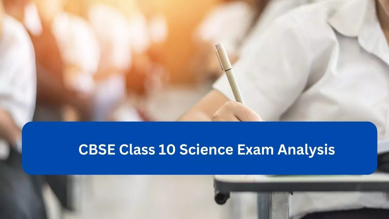 CBSE Class 10 Science Paper Updates 10th Science question paper easy