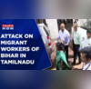 Bihar Migrants Attacked in Tamil Nadu  Who Is Responsible  Latest News  Times Now