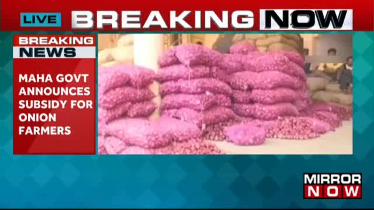 Maha Govt Announces Subsidy For Onion Farmers Latest News Times Now