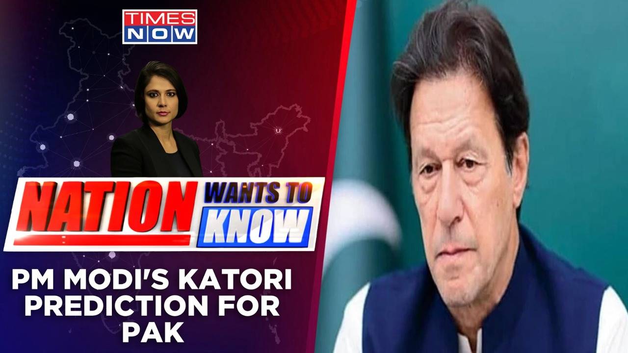 Pakistan Chaos: PM Modi's Prediction-Pak Poverty | Imran Khan To Be Jailed Or Killed? | Nation Wants To Know