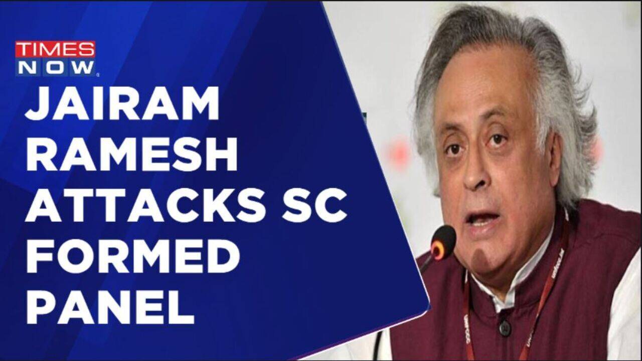 Congress leader jairam ramesh attacks sc formed panel calls it clean