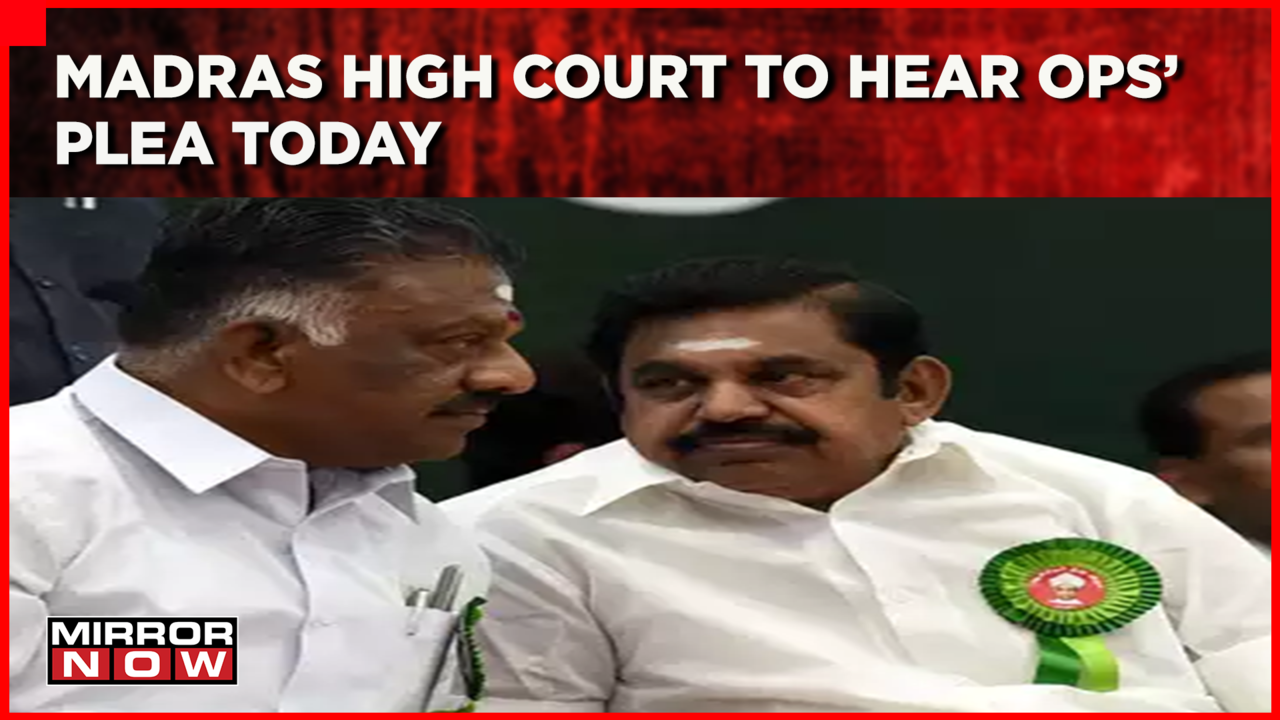 Jaya Legacy War : Madras HC To Hear OPS' Plea Challenges EPS' Elevation ...