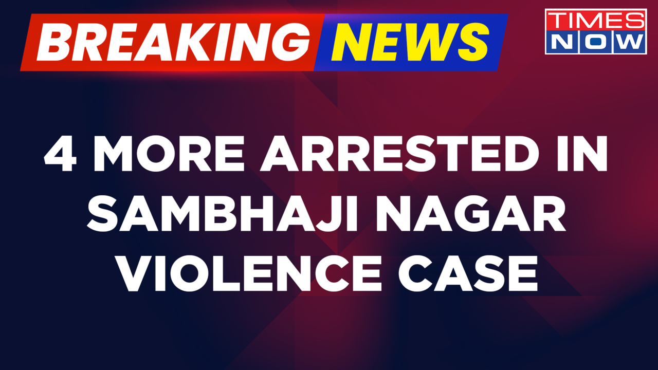 Breaking News | Police Arrest 4 More People In Sambhaji Nagar Violence ...