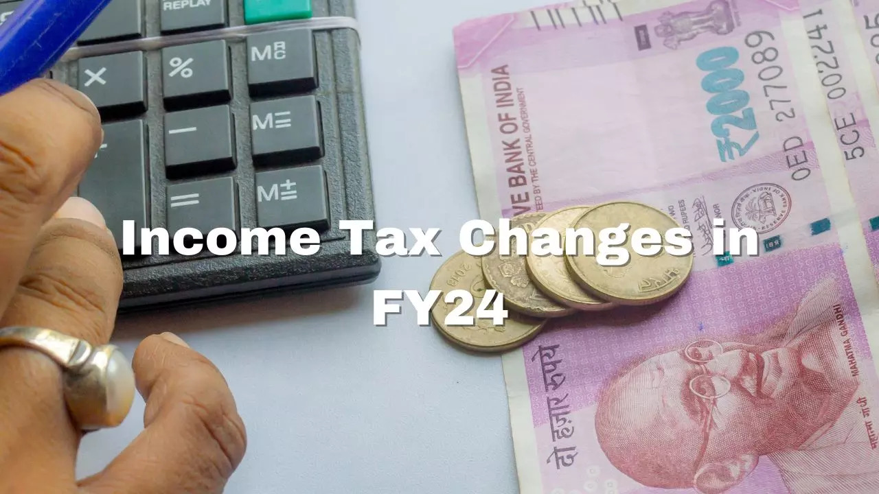 Income Tax Changes in FY24