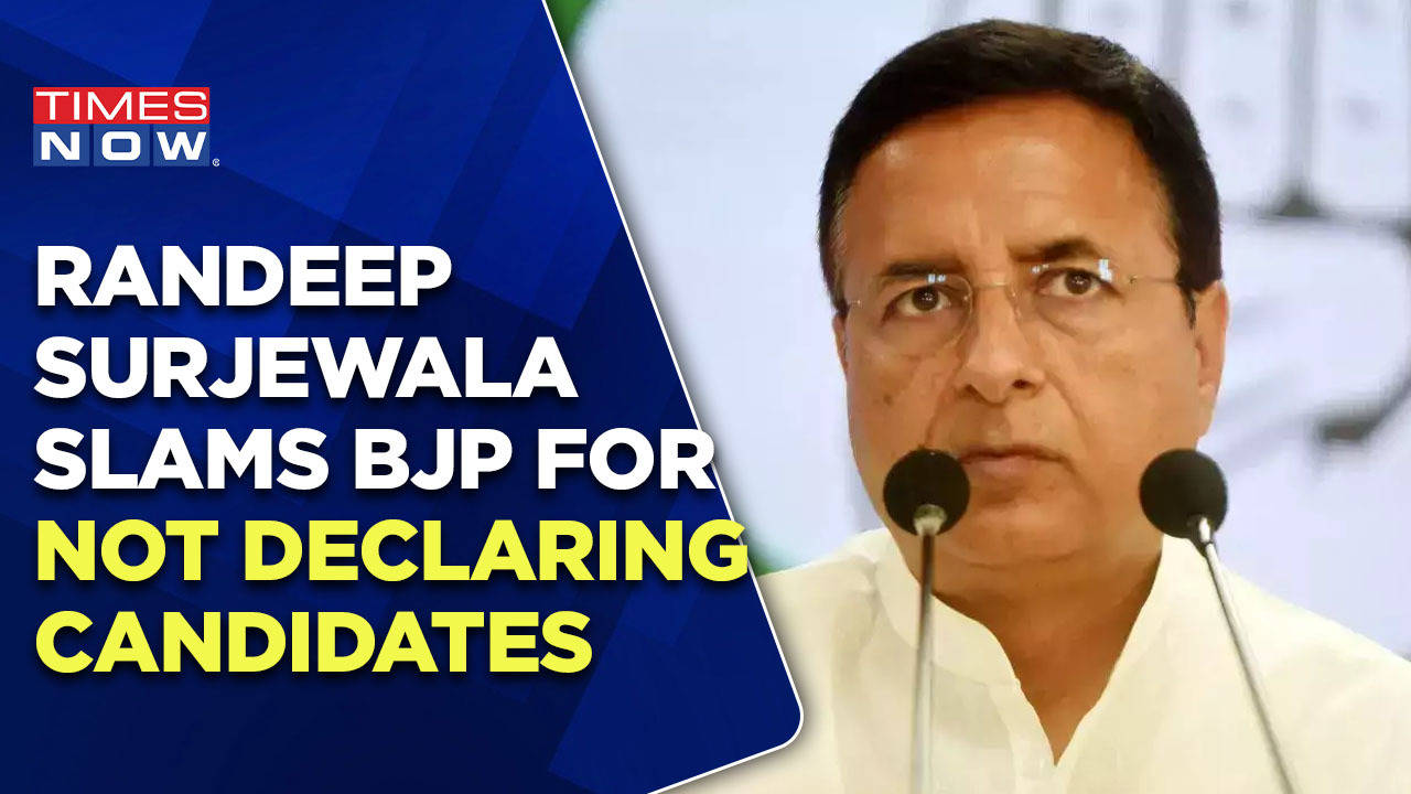 Why Is J P Nadda Scared Randeep Surjewala Slams Bjp For Not Declaring Candidates Times Now 3426