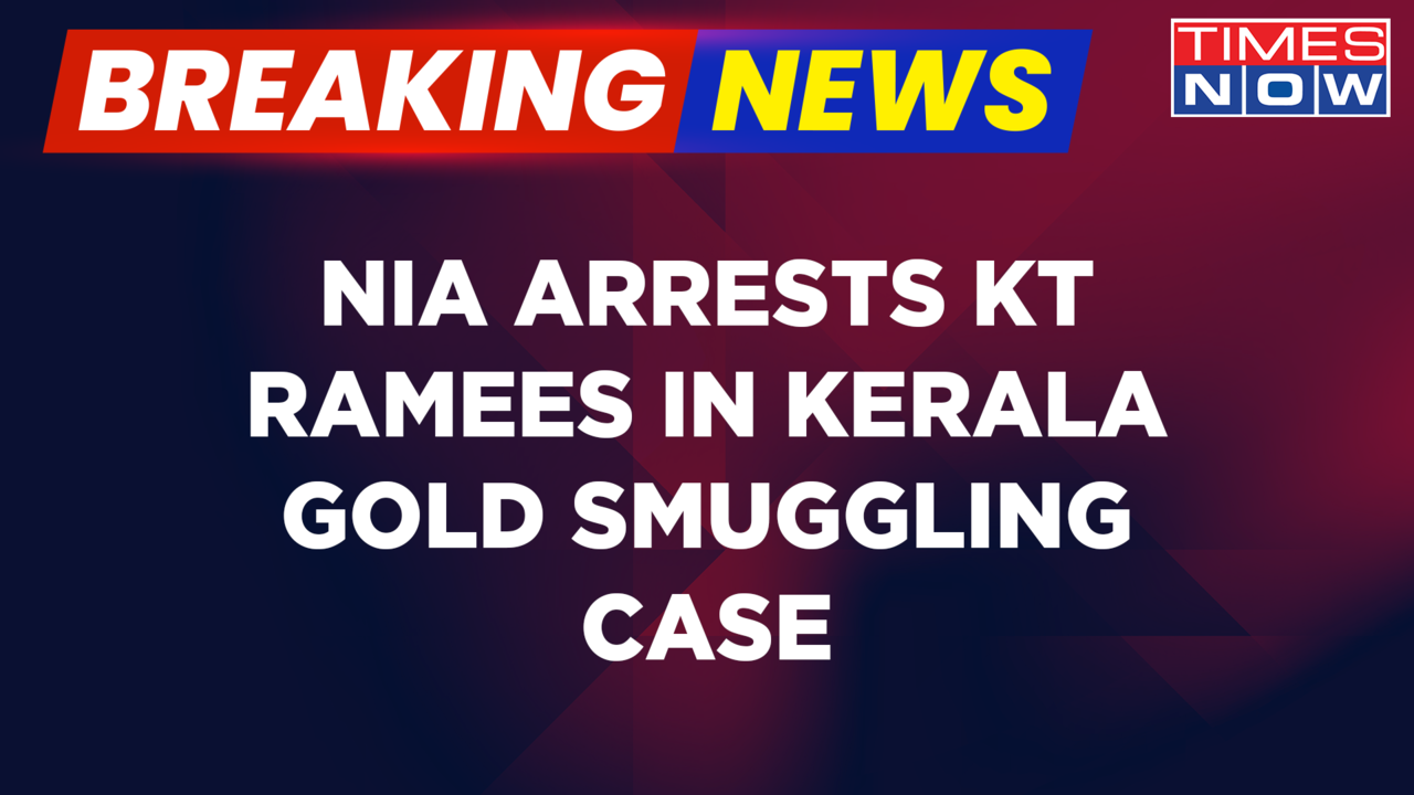 Kerala Gold Smuggling Racket Nia Arrests Kt Ramees Latest Updates English News India News 