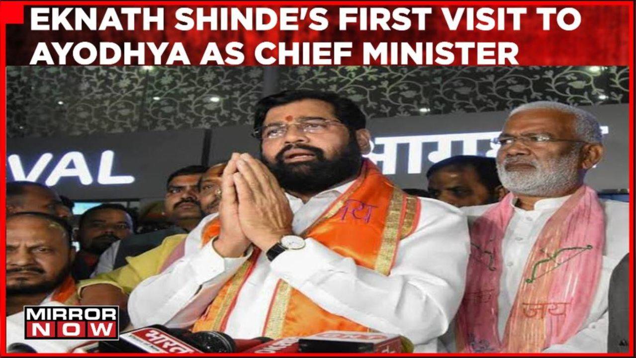 Maha CM Shinde & DY CM Fadnavis Reaches Ayodhya, Reiterates Bow-Arrow ...