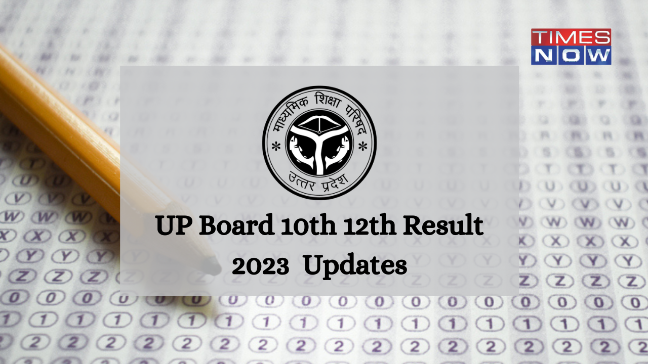 UP Board Result 2023 HIGHLIGHTS: UP Class 10th 12th Result 2023 date ...
