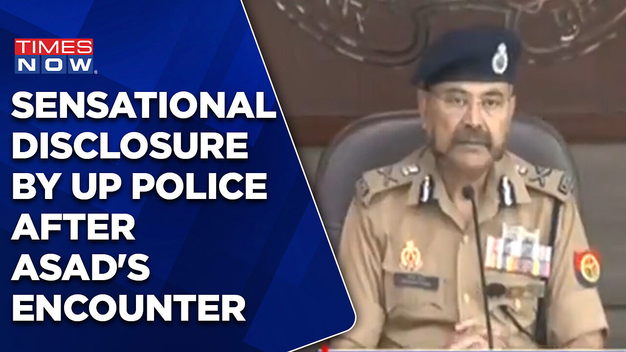 Sensational Disclosure By UP Police After Asad Ahmed Encounter, Says ...