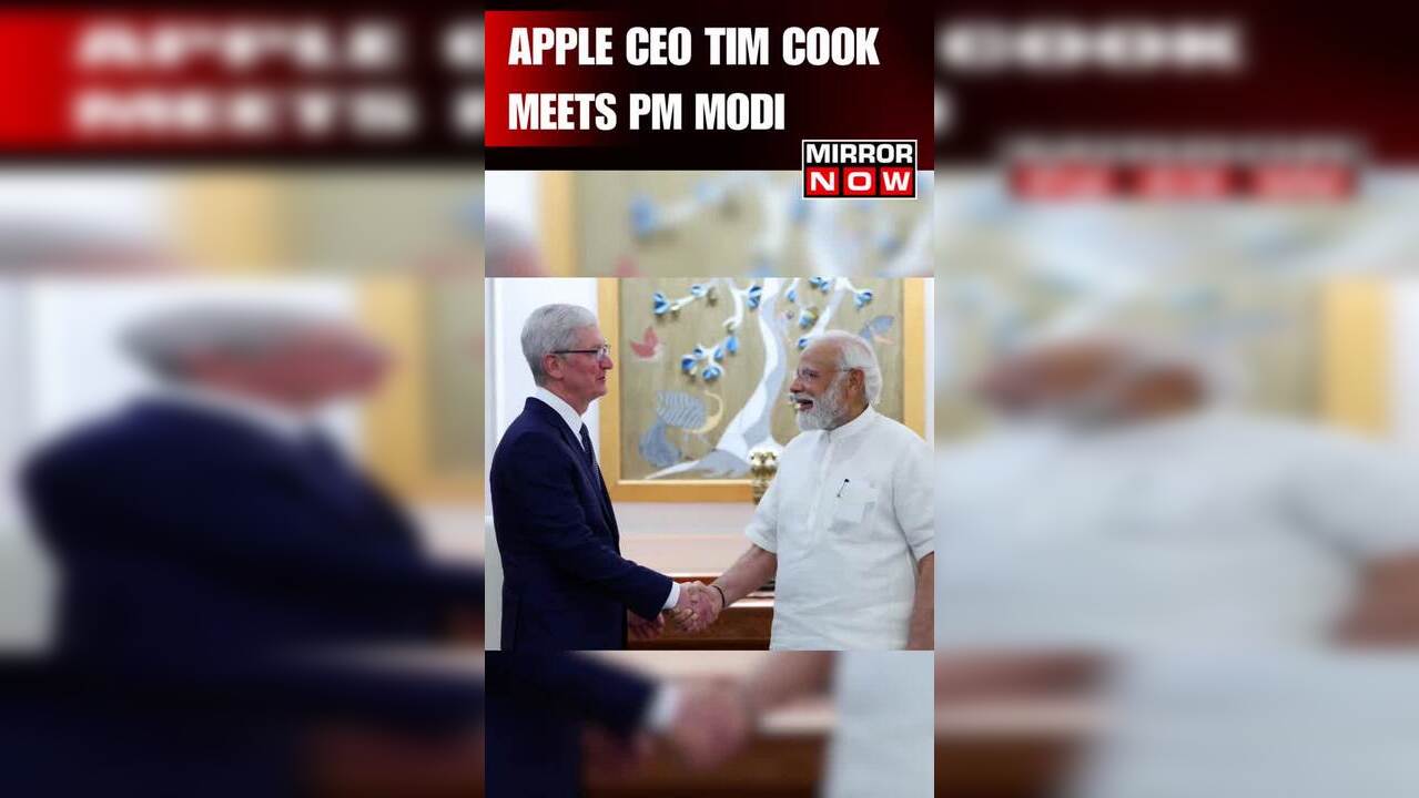 Apple CEO Tim Cook Meets Prime Minister Narendra Modi In Delhi Apple