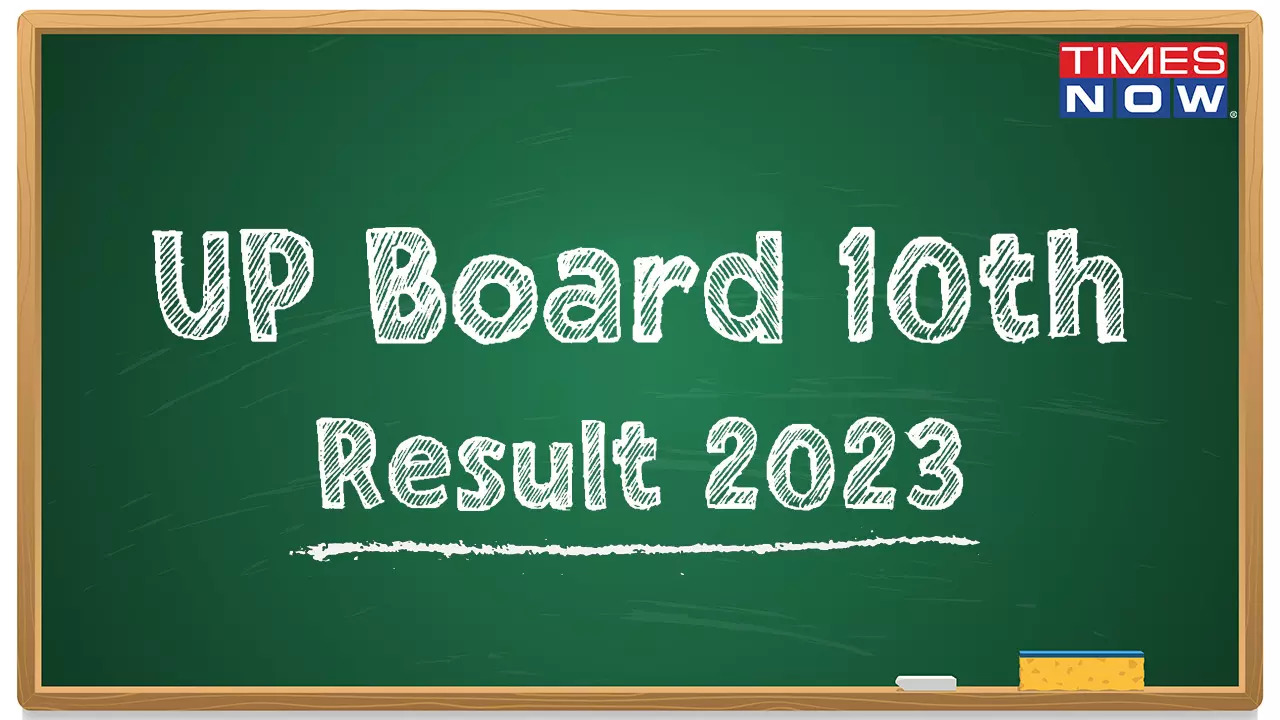 UP Class 10th Results 2023  Marksheet OUT How to Download UP Board High School Result E-Marksheet  More Check Direct Links