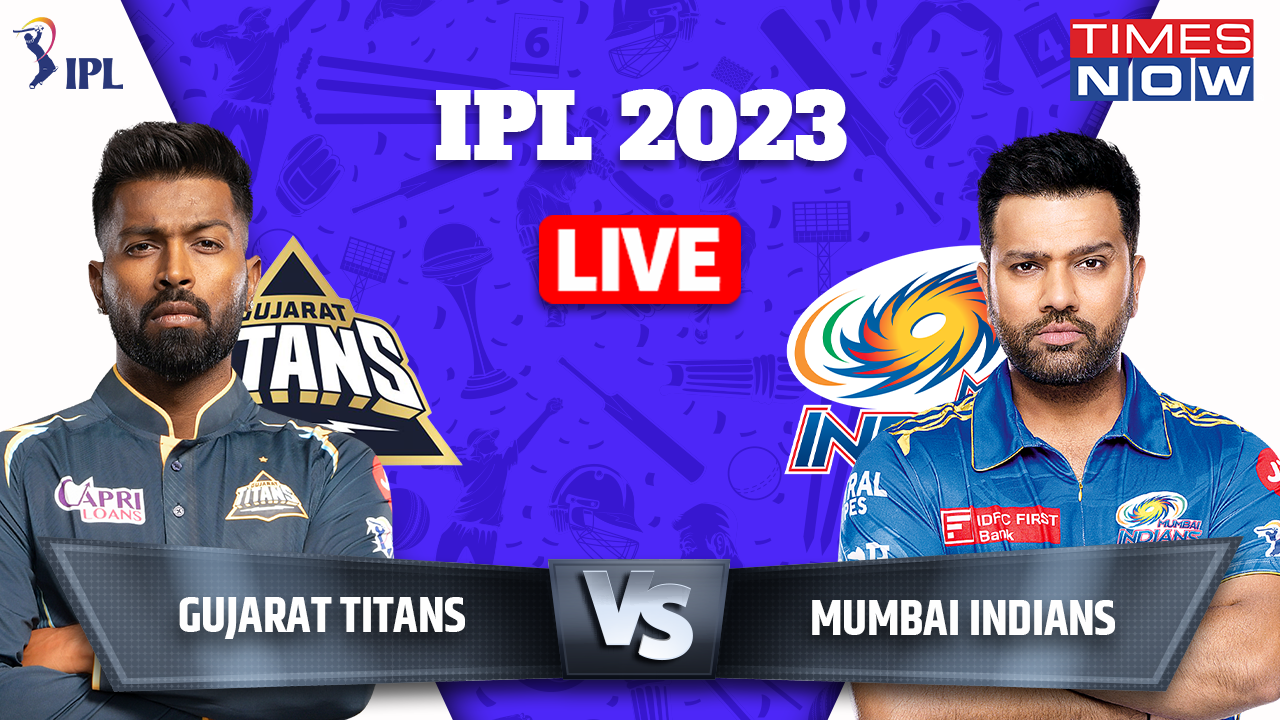GT vs MI TATA IPL 2023 Live Score, Gujarat Titans vs Mumbai Indians Live Cricket Score Online on Star Sports 1 Hindi-English, Hotstar, Jio Cinema IPL Live Streaming Today Match Cricket