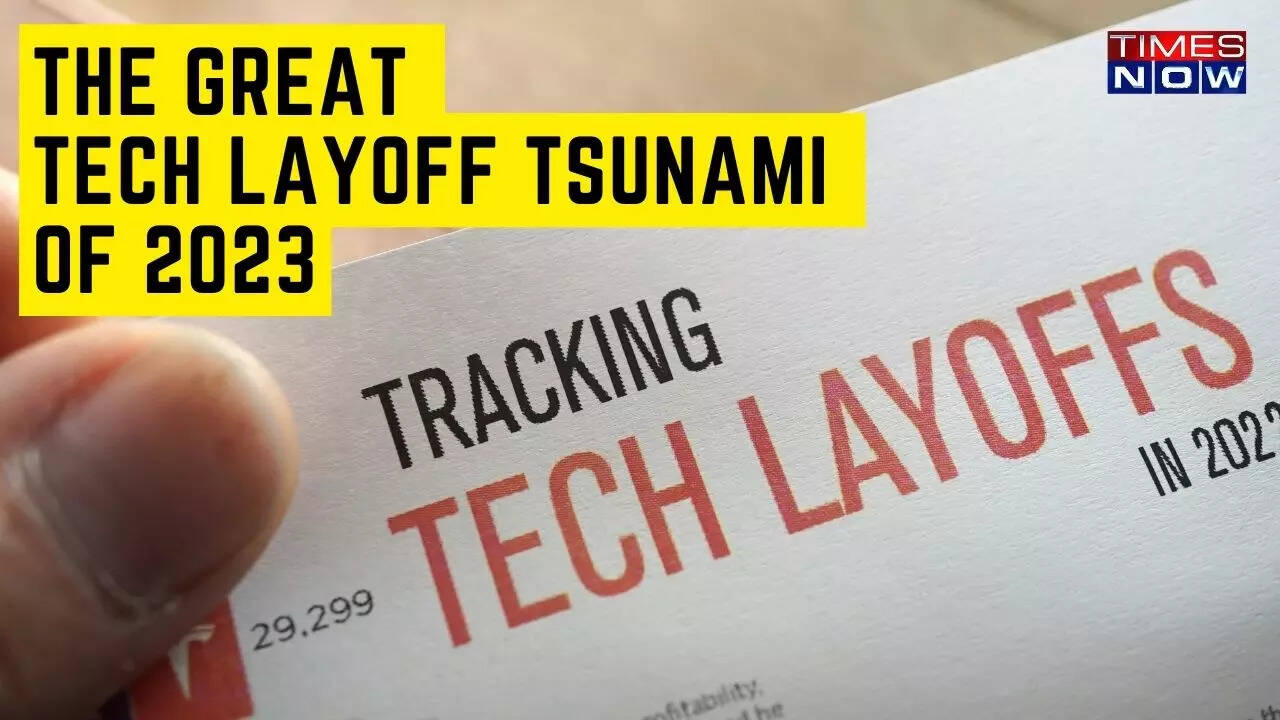 The Great Tech Layoff Tsunami of 2023 Complete List of Layoffs in The