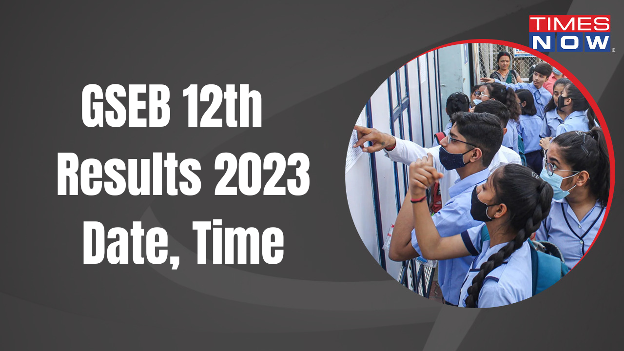 GSEB HSC Results 2023 Date, Time: Gujarat Board HSC 12th Science ...