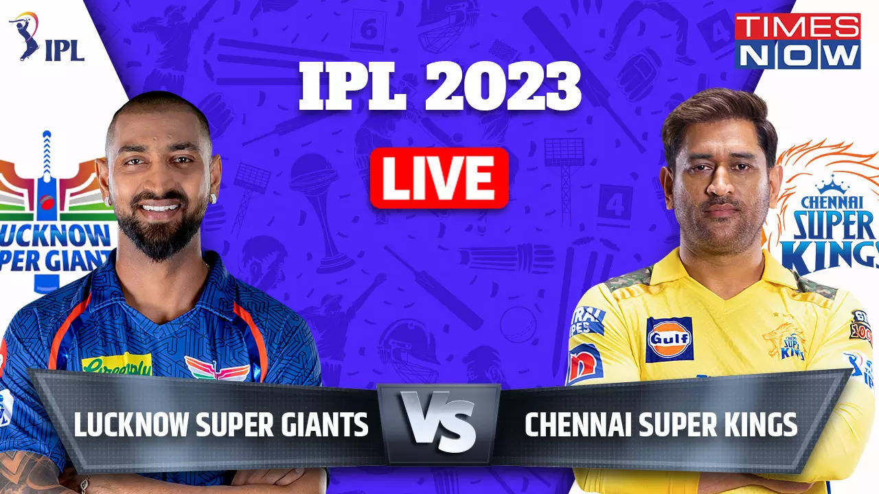 LSG vs CSK TATA IPL 2023 Live Score, Lucknow Super Giants vs Chennai Super Kings Live Cricket Score Online on Star Sports 1 Hindi-English, Hotstar, Jio Cinema IPL Live Streaming Today Match 
